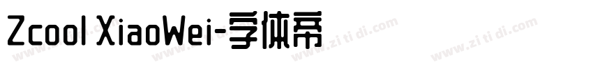 Zcool XiaoWei字体转换 Zcool XiaoWei字体转换
